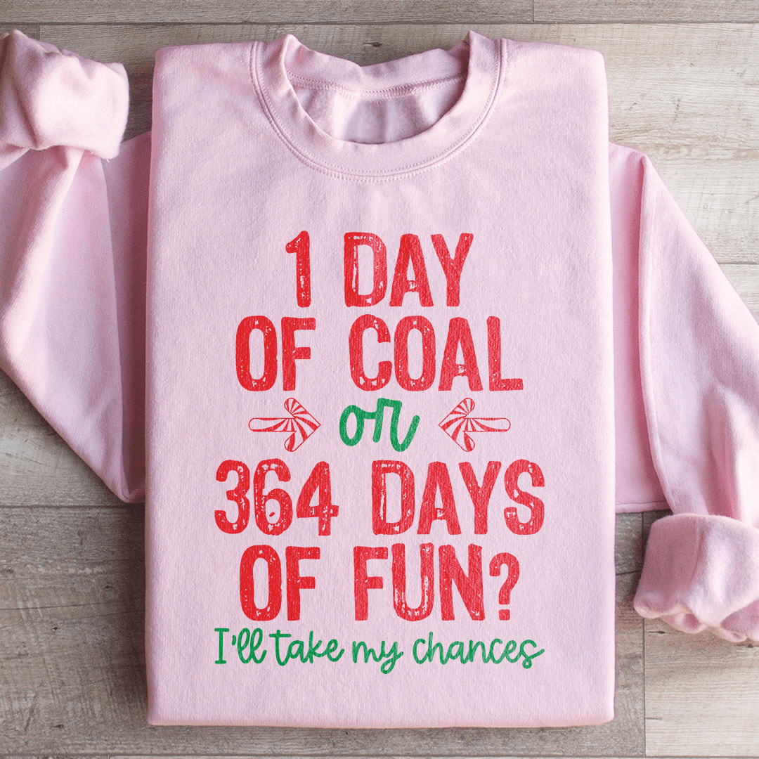 1 Day Of Coal Or 364 Days Of Fun-2